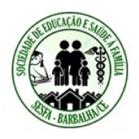 SOCIEDADE DE EDUCAÇÃO E SAÚDE A FAMÍLIA - SESFA